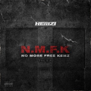 N.M.F.K (No More Free Kemz)