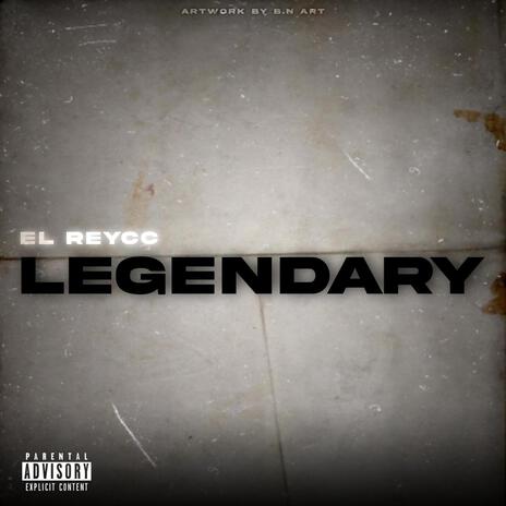 LEGENDARY | Boomplay Music