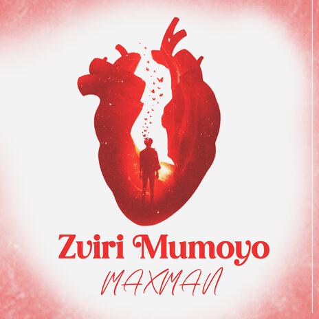 Zviri mumoyo | Boomplay Music