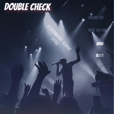 Double Check ft. itsnickthekid, Bdhd & Carter J | Boomplay Music