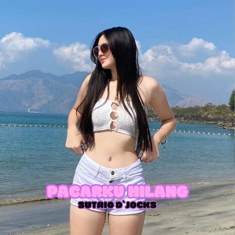 PACARKU HILANG | Boomplay Music