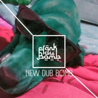 New Dub Bomb