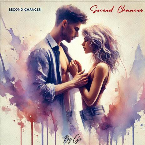 Second Chances | Boomplay Music