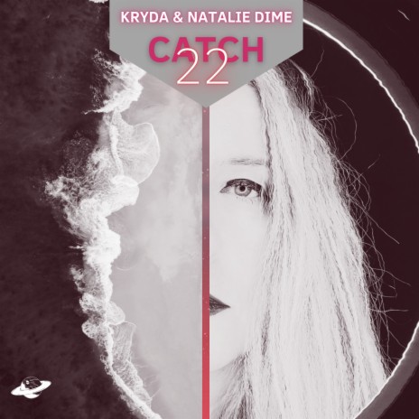Catch 22 ft. Natalie Dime | Boomplay Music