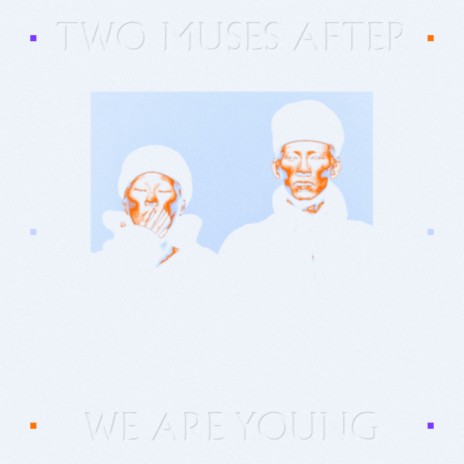 We Are Young | Boomplay Music