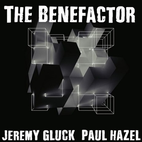 The Benefactor ft. Paul Hazel | Boomplay Music