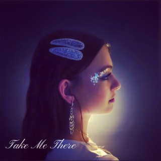 Take Me There lyrics | Boomplay Music