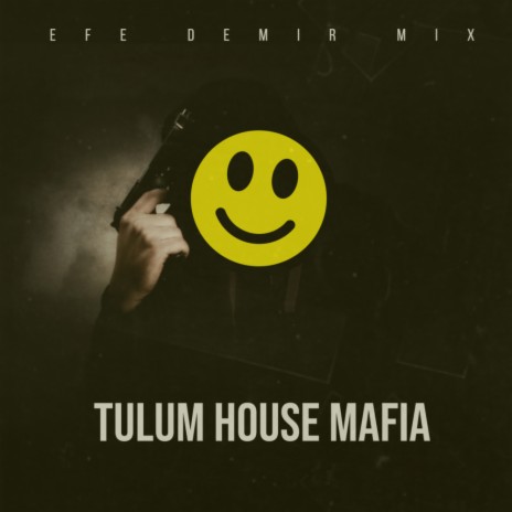 Tulum House Mafia (Organic House Mix)