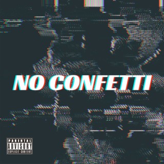 No Confetti