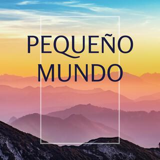 Pequeño Mundo lyrics | Boomplay Music