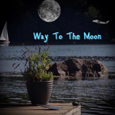 Way To The Moon | Boomplay Music