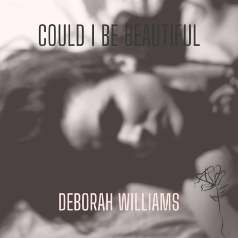 Could I be beautiful | Boomplay Music