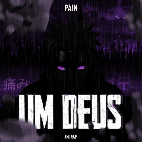 Um Deus (Pain/Nagato) | Boomplay Music