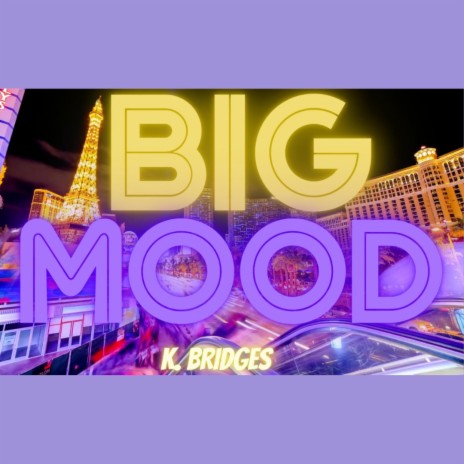 BIG MOOD | Boomplay Music