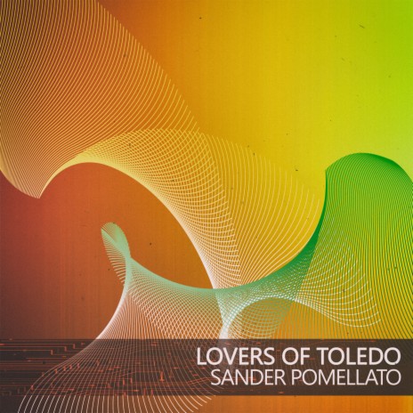 Lovers of Toledo (Pomellato House Dub)