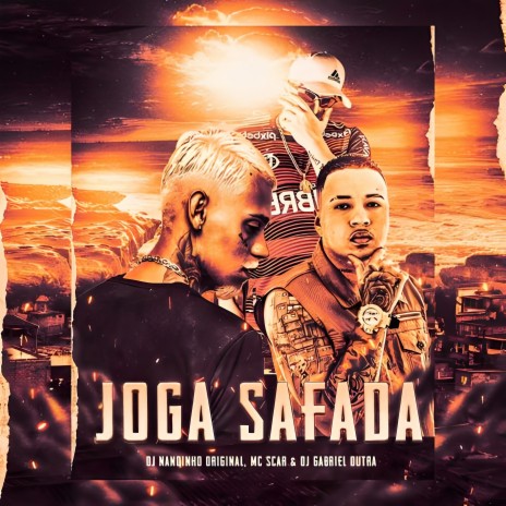 Joga Safada ft. Mc Scar & dj gabriel dutra | Boomplay Music