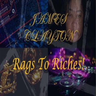 Rags To Riches!