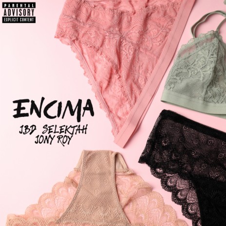 ENCIMA ft. Jony Roy | Boomplay Music