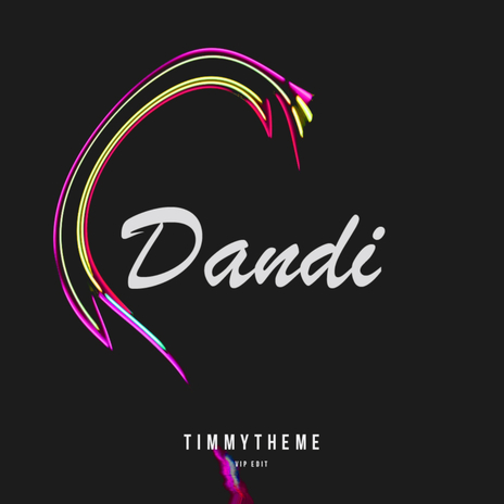 Dandi (VIP Edit) | Boomplay Music