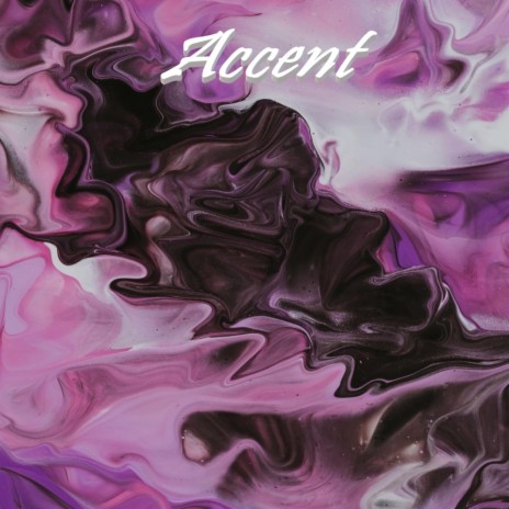 Accent | Boomplay Music