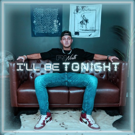 I'll Be Tonight | Boomplay Music