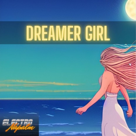 Dreamer Girl | Boomplay Music
