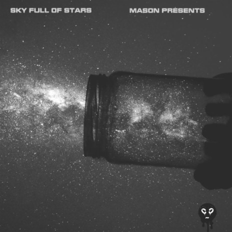 sky full of stars (naration) | Boomplay Music