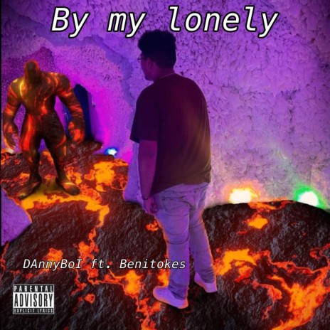 By my lonely ft. Benitokes | Boomplay Music