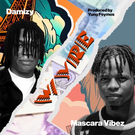 Wyre ft. Mascara Vibez | Boomplay Music