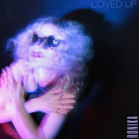 Loved Up | Boomplay Music