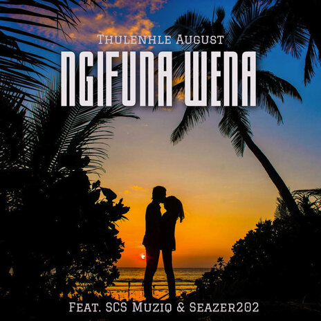 Ngifuna Wena ft. SCS Muziq & Seazer202 | Boomplay Music