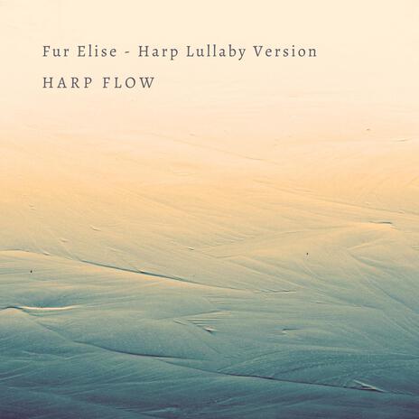 Fur Elise (Harp Lullaby Version) | Boomplay Music