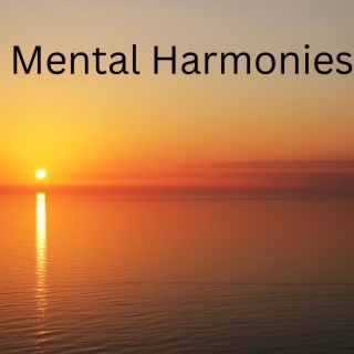 Mental Harmonies