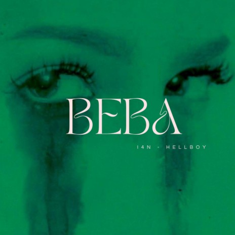 Beba ft. Hellboy | Boomplay Music