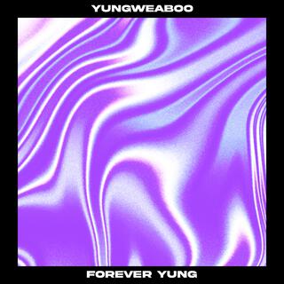 Forever Yung