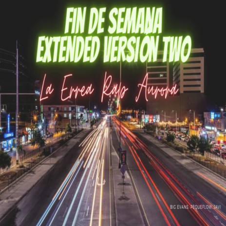 Fin De Semana Extended Versión Two | Boomplay Music