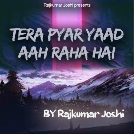 Tera Pyaar yaad aah raha hai | Boomplay Music