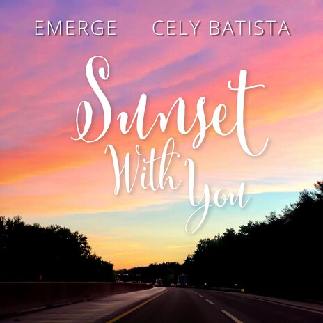 Sunset with You ft. Cely batista | Boomplay Music