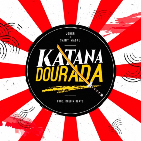 Katana Dourada ft. Saint Madru | Boomplay Music