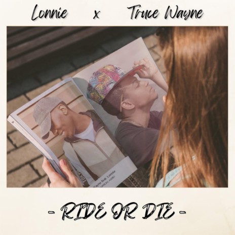 Ride or Die ft. Lonnie