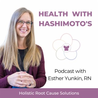 Health with Hashimoto’s, Autoimmune Disease, Hypothyroidism, Thyroid Problems, Woman’s Health