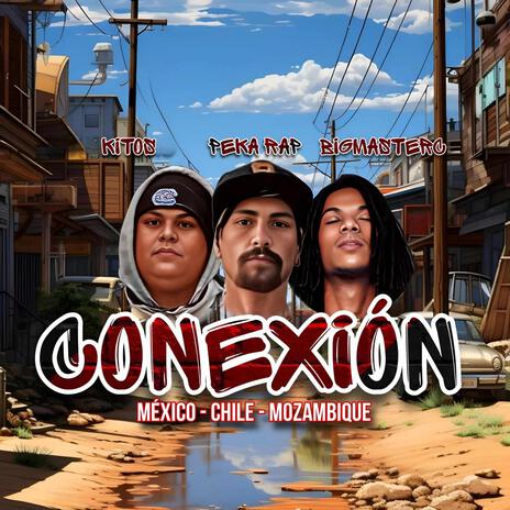 Conexión ft. Kitos & Big Master | Boomplay Music