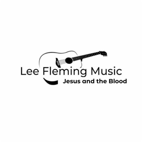 Jesus and the Blood | Boomplay Music