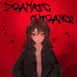 Dramatic Outrance