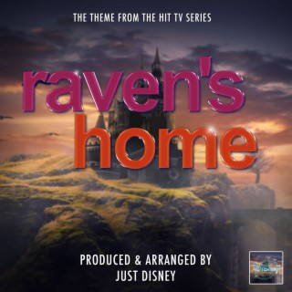 Raven's Home Main Theme (From Raven's Home)