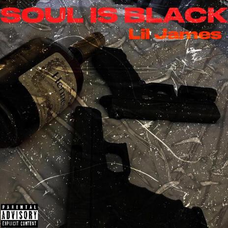 SOUL IS BLACK