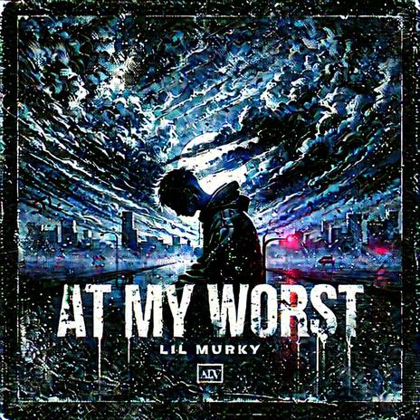 At My Worst | Boomplay Music