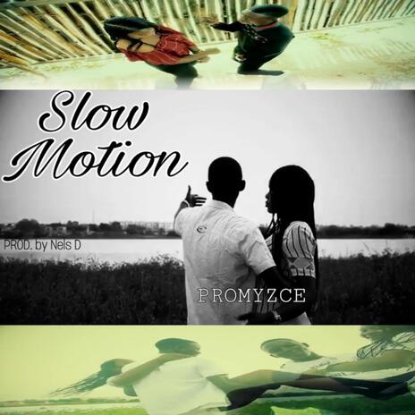 Slow Motion | Boomplay Music