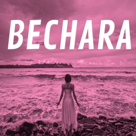 Bechara | Boomplay Music