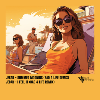 Summer Morning (Bad 4 Life Remix)